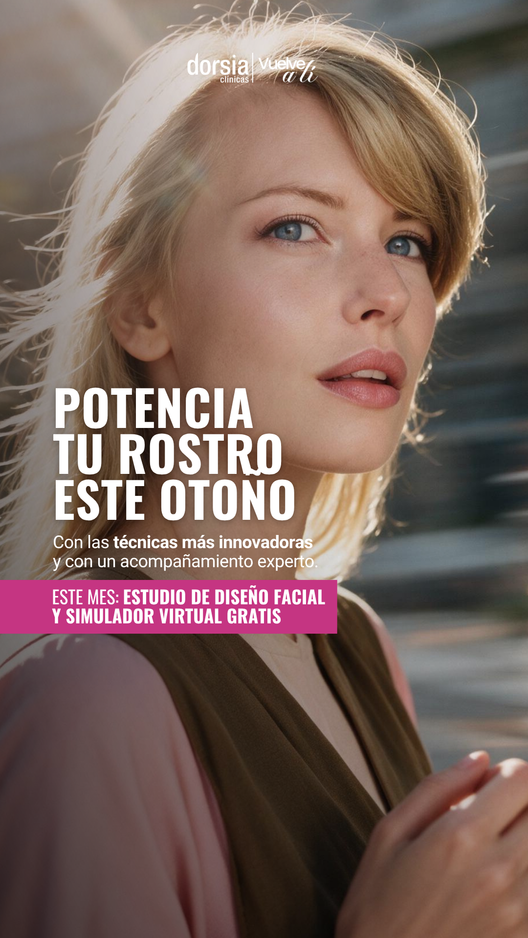 Clínicas Dorsia Facebook ad: Resultados naturales sin cambiar la expresión de tu rostro