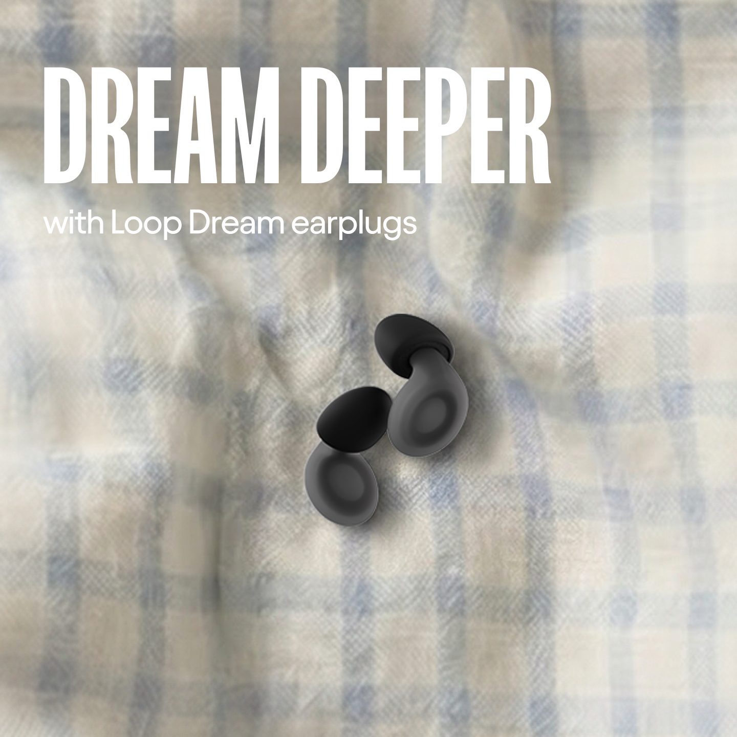Loop Facebook ad: Our dreamiest earplug yet