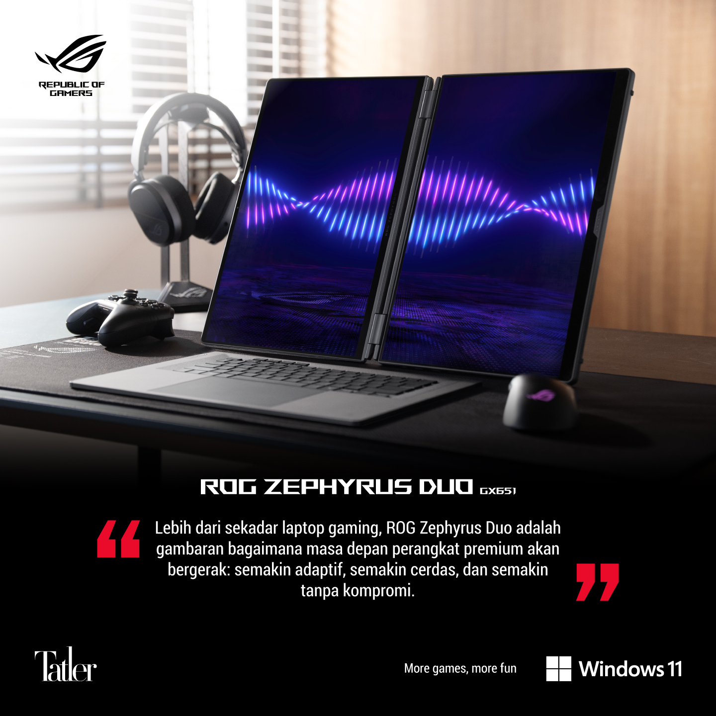 ASUS Republic of Gamers Facebook ad: Tatler: ROG Zephyrus Duo, laptop gaming dual-screen OLED…