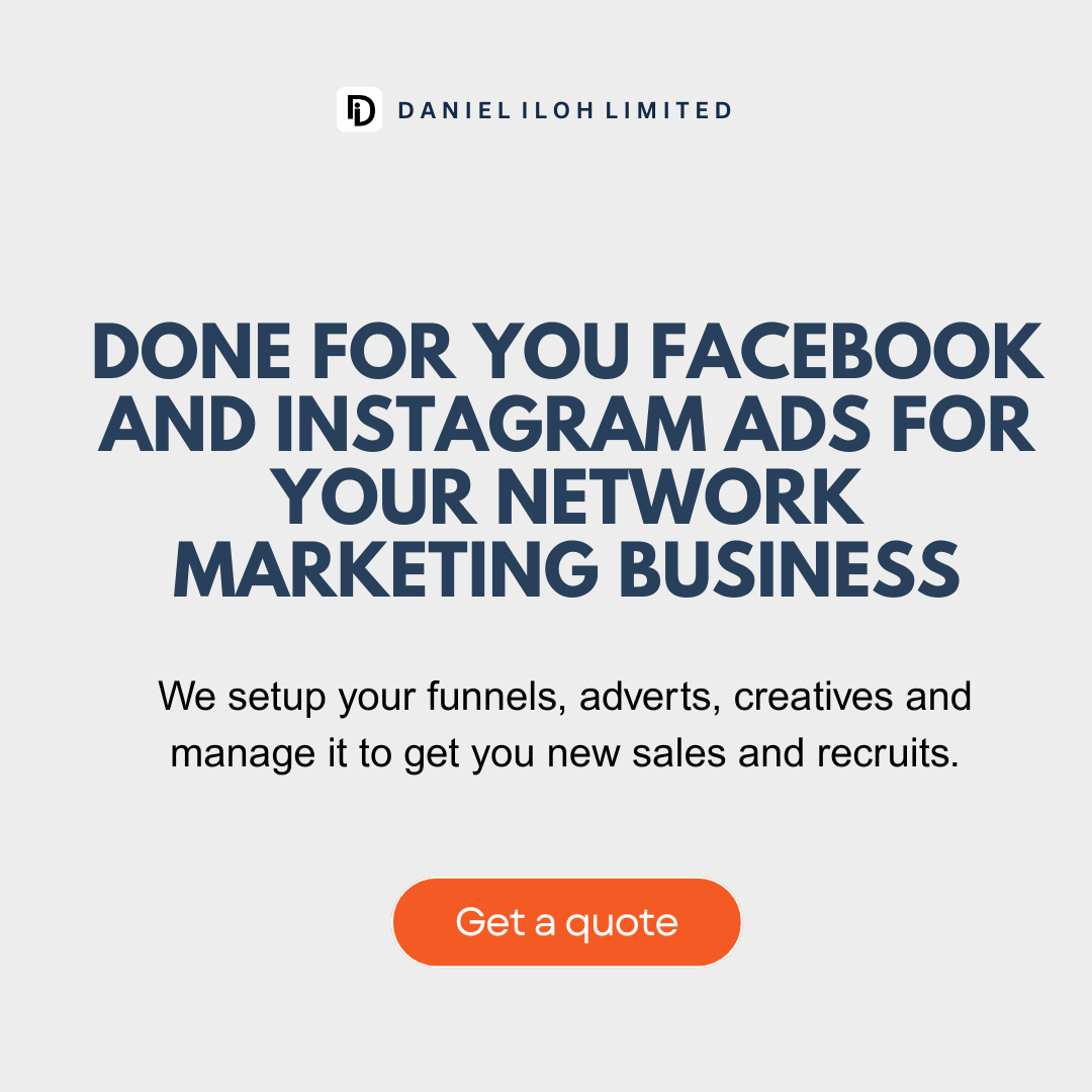 Daniel Iloh Limited Facebook ad: Every Prospect In Nigeria Is Either Yours Or Your…