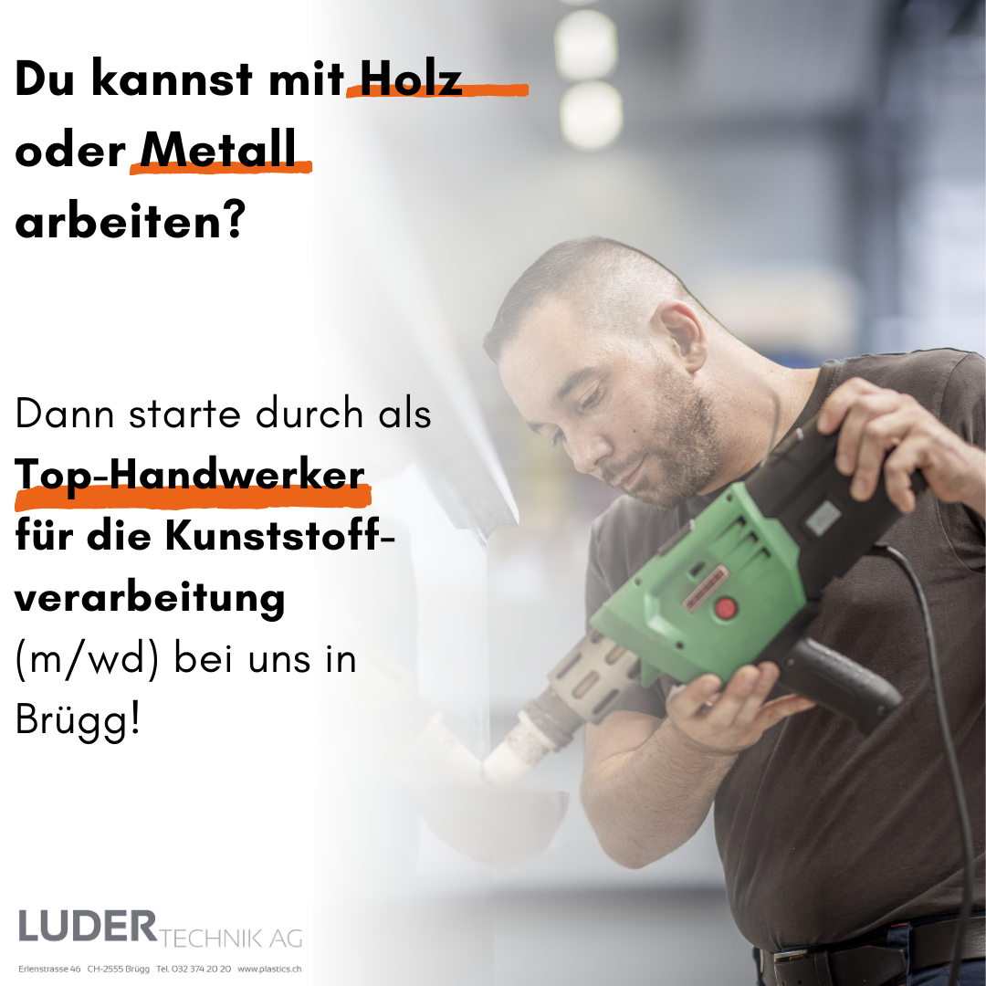Luder Technik AG Facebook ad: Top-Handwerker (m/w/d) für die Kunststoffverarbeitung