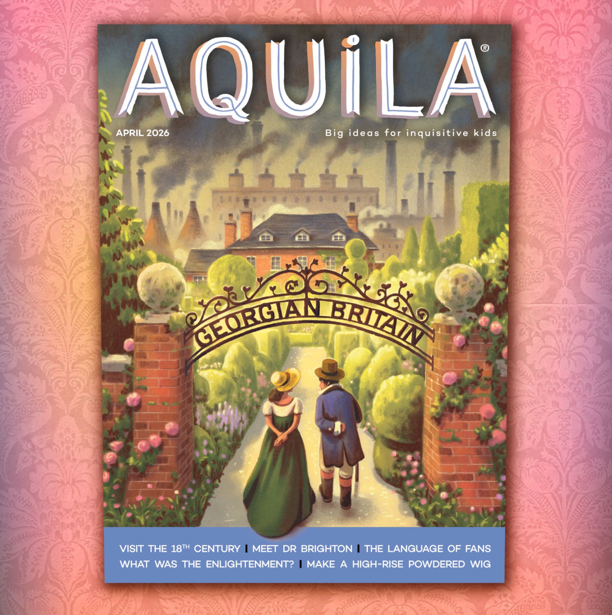 Aquila Children's Magazine Facebook ad: Step into Georgian Britain with AQUILA magazine!