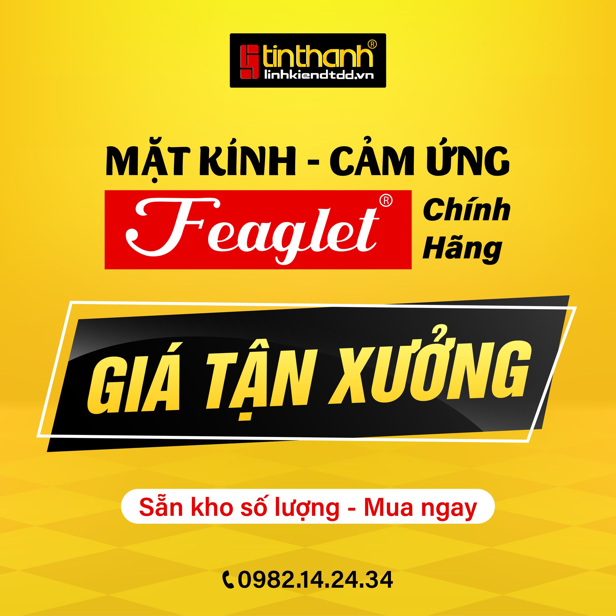 Linh Kiện Tín Thành Facebook ad: MẶT KÍNH + CẢM ỨNG ĐẠI BÀNG (FEAGLET)…