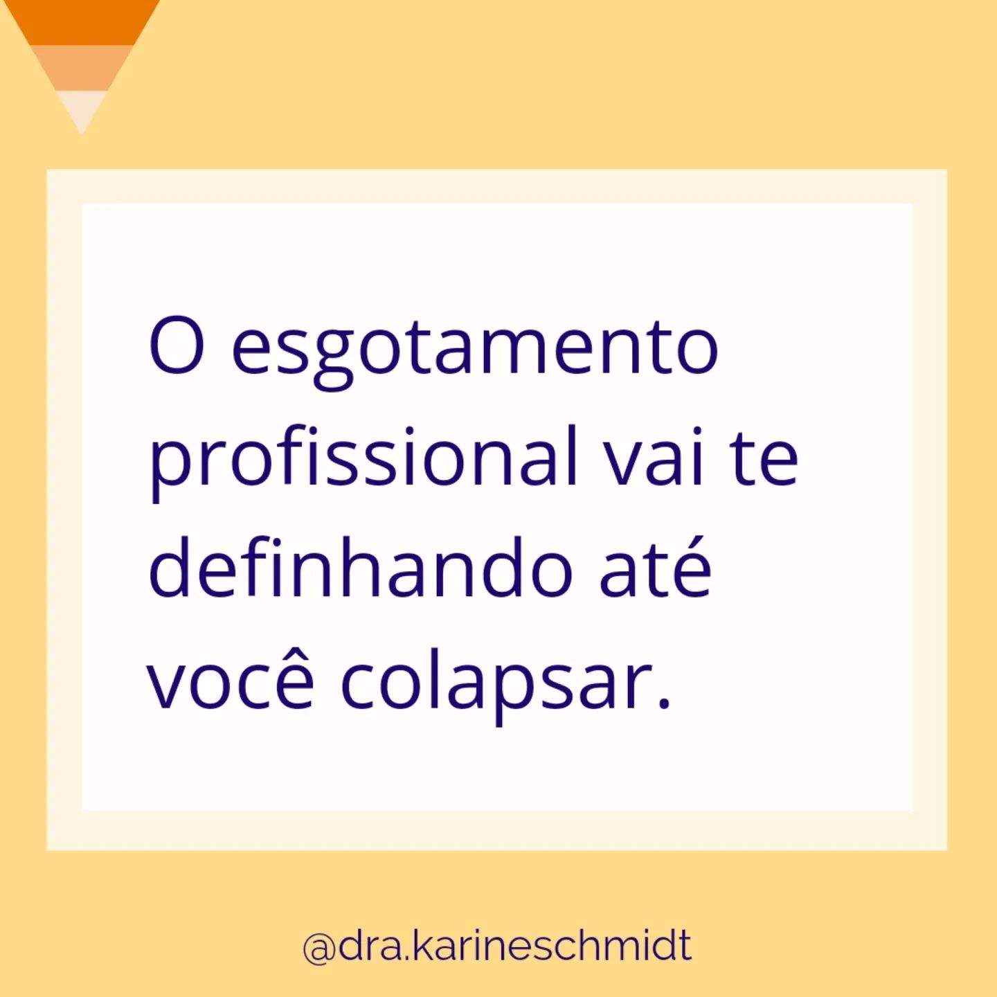 Dra. Karine Schmidt Facebook ad: Uma das frases mais frequentes que escuto em…