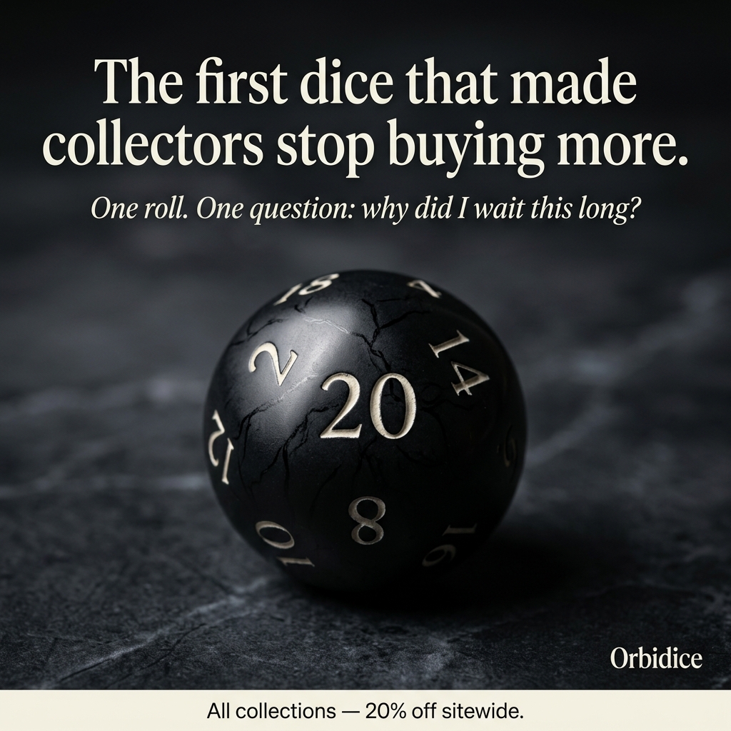 Orbidice Facebook ad: Dice collectors going still after this