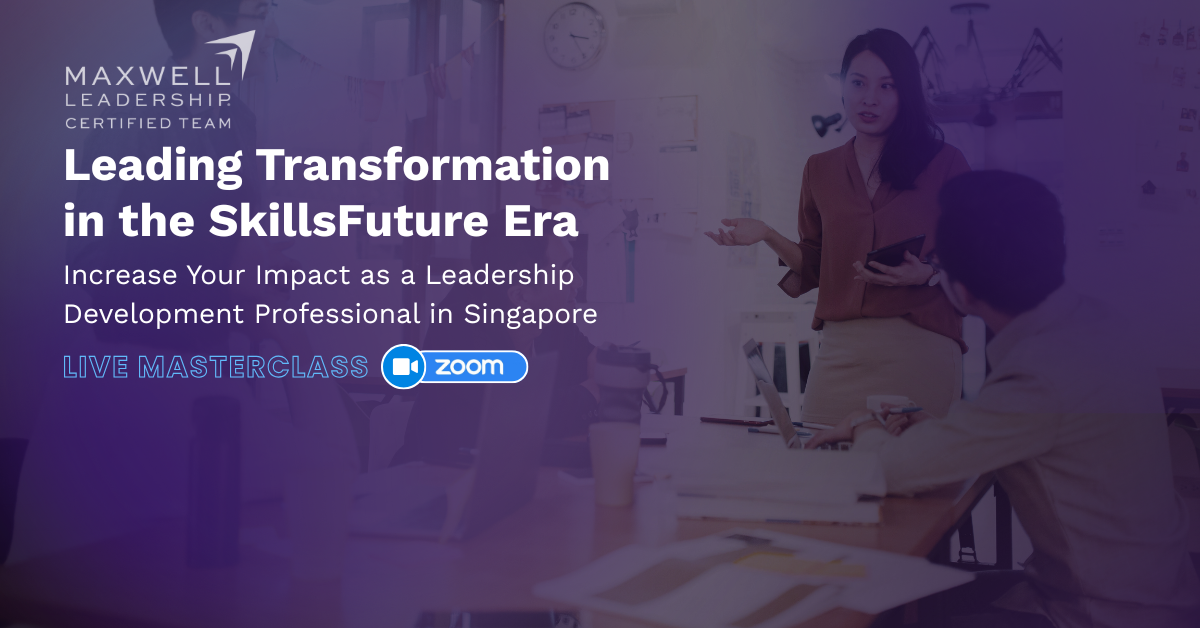 Maxwell Leadership Asia Facebook ad: Lead in the SkillsFuture Era - Build Your Leadership…