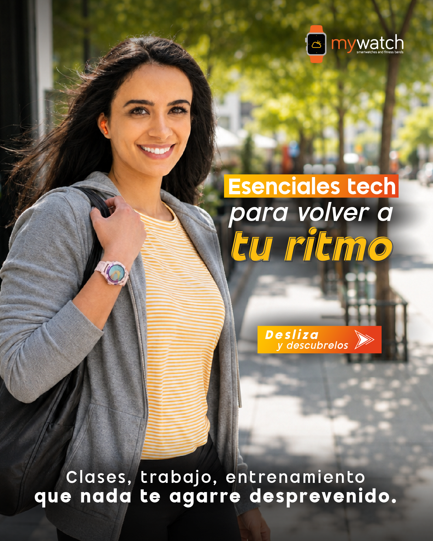 MyWatch SmartWatches & Fitness Bands Facebook ad: Volver a la rutina es más fácil cuando…