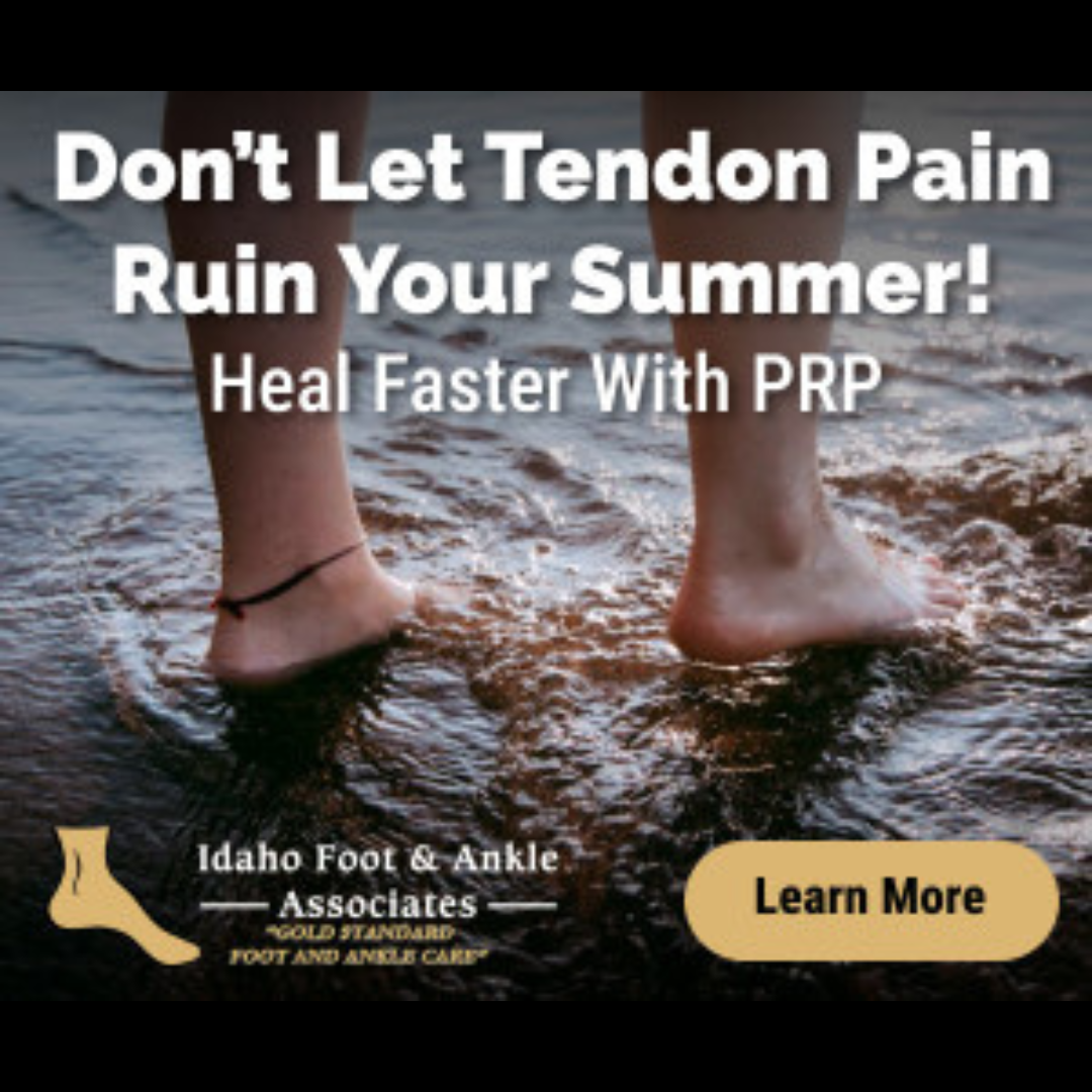 Idaho Foot & Ankle Associates Facebook ad: Stay active all summer without tendon pain holding…