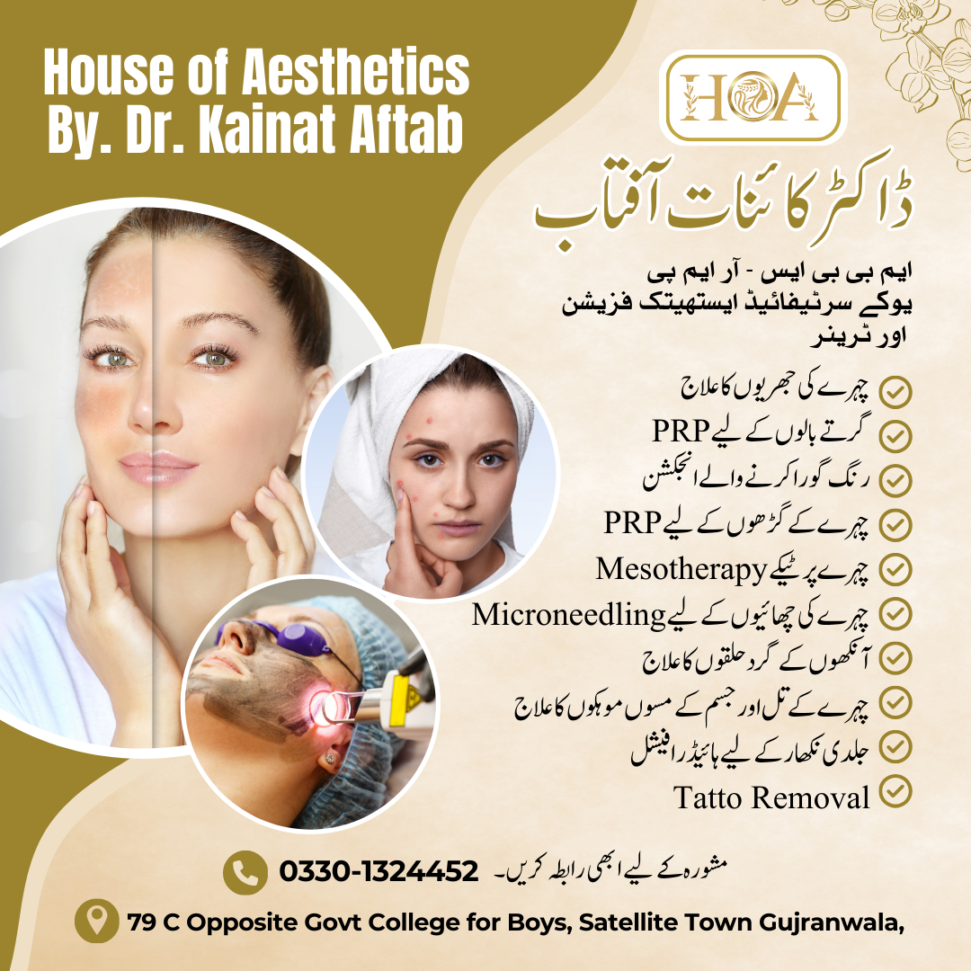 House of Aesthetics by Dr. Kainat Aftab Facebook ad: Gujranwala’s Best Aesthetic Clinic, Transform Your Beauty…