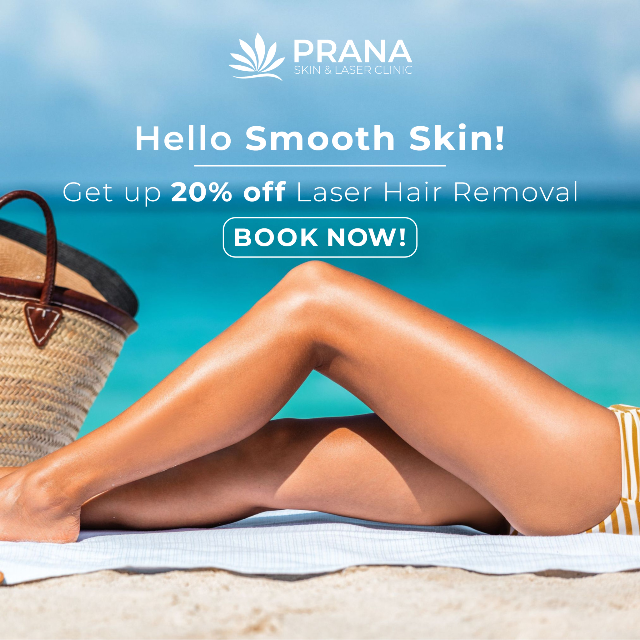Prana Skin & Laser Clinic Facebook ad: Get up to 20% OFF Laser Hair Removal