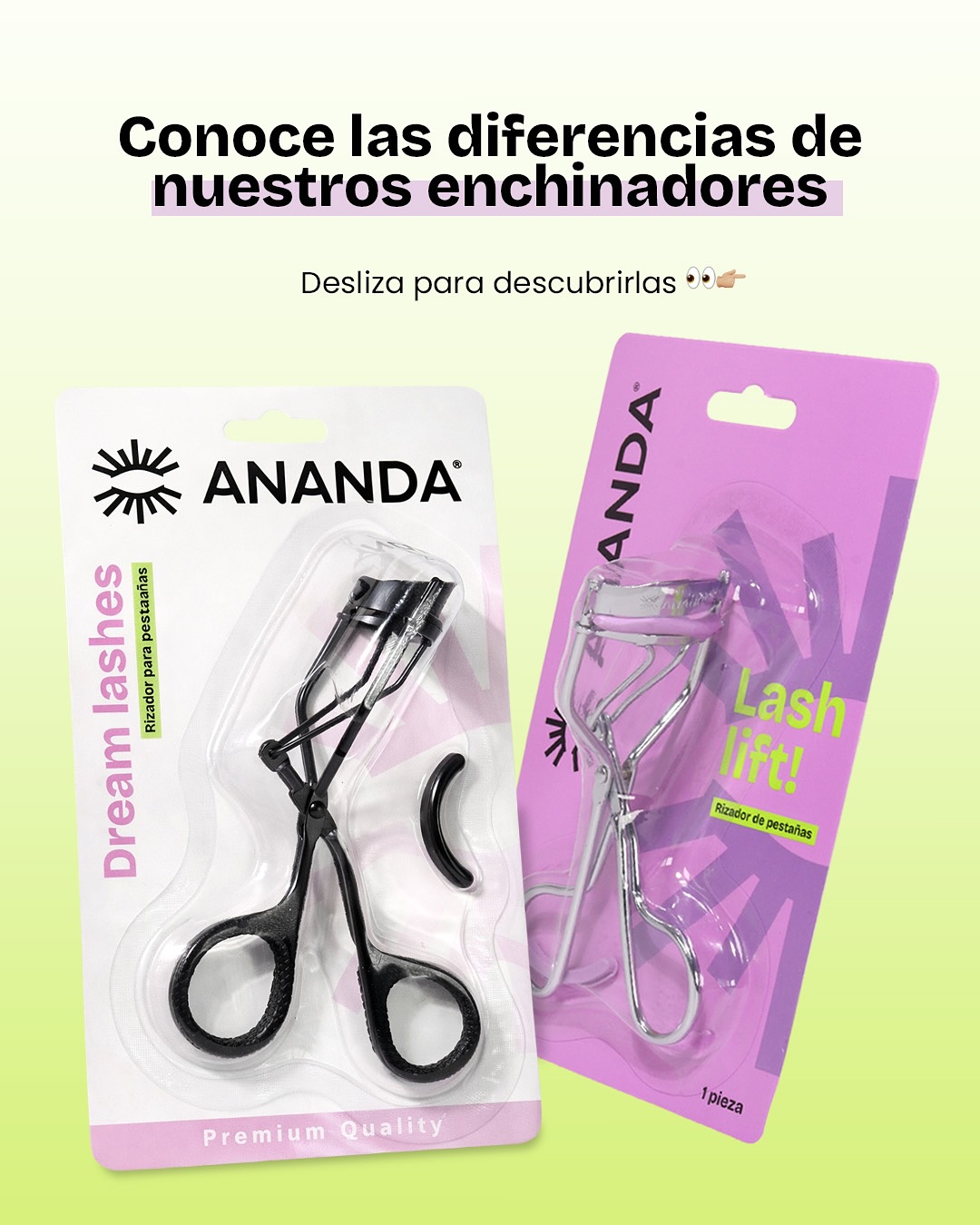 Ananda Cosméticos Facebook ad: ¿Ya conoces la diferencia de nuestros enchinándores?