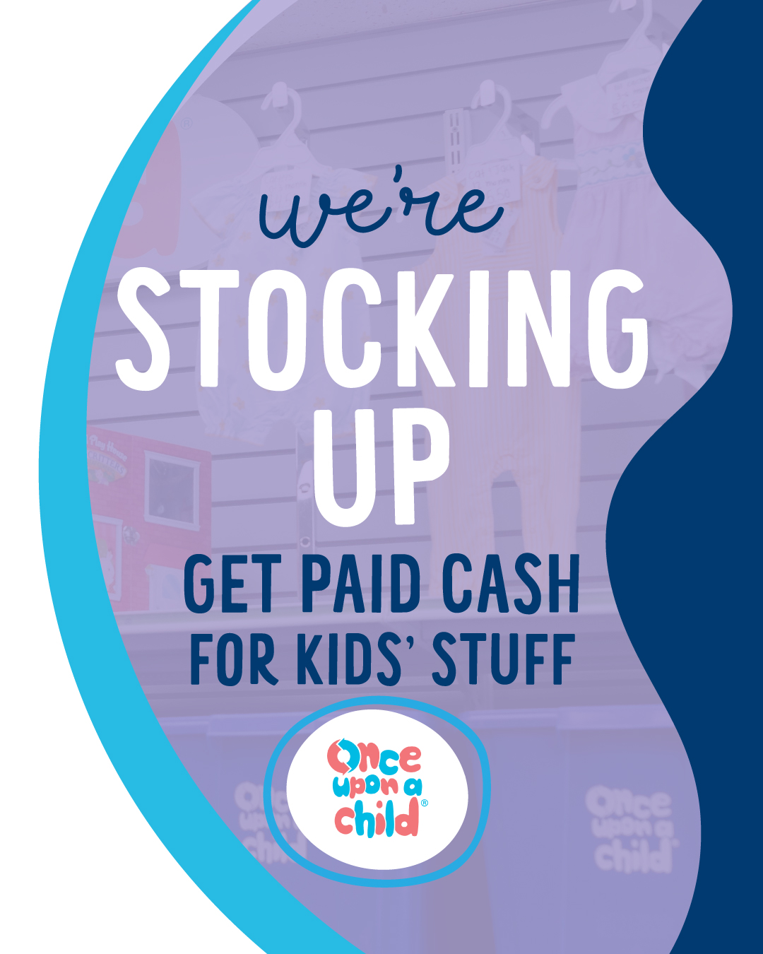 Once Upon A Child Beaverton Facebook ad: Now Stocking Up At Once Upon A Child BEAVERTON!
