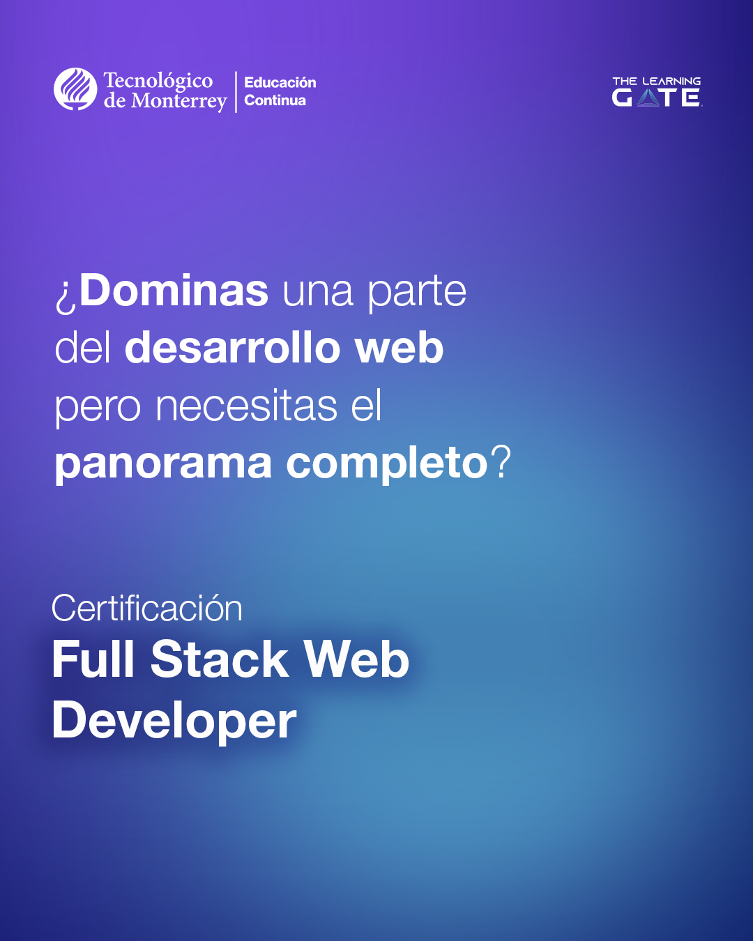 Posgrados y Educación Continua del Tecnológico de Monterrey Facebook ad: ¡Crea soluciones web de impacto!