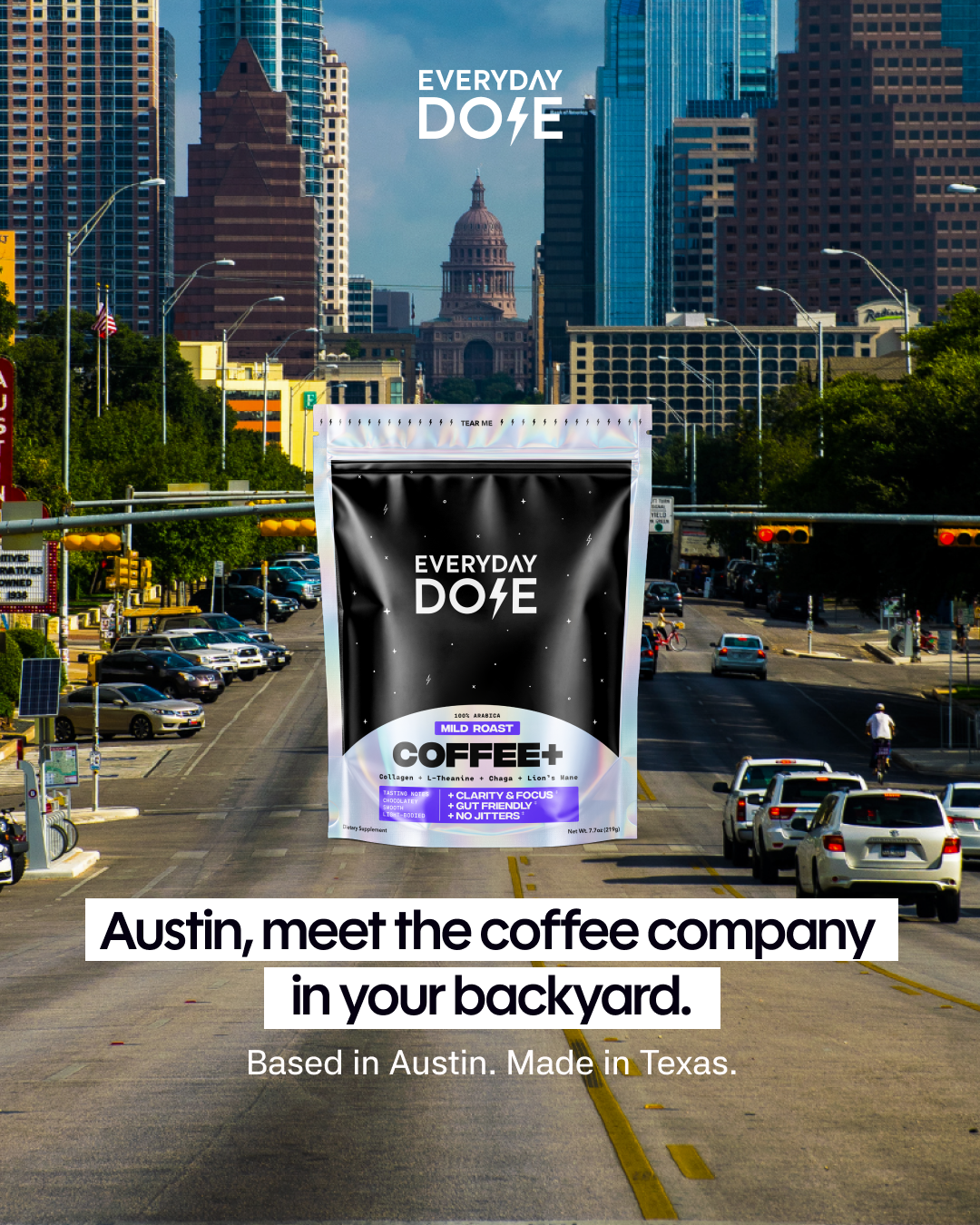 Everyday Dose Facebook ad: AUSTIN, Pour Yourself Coffee That Does More