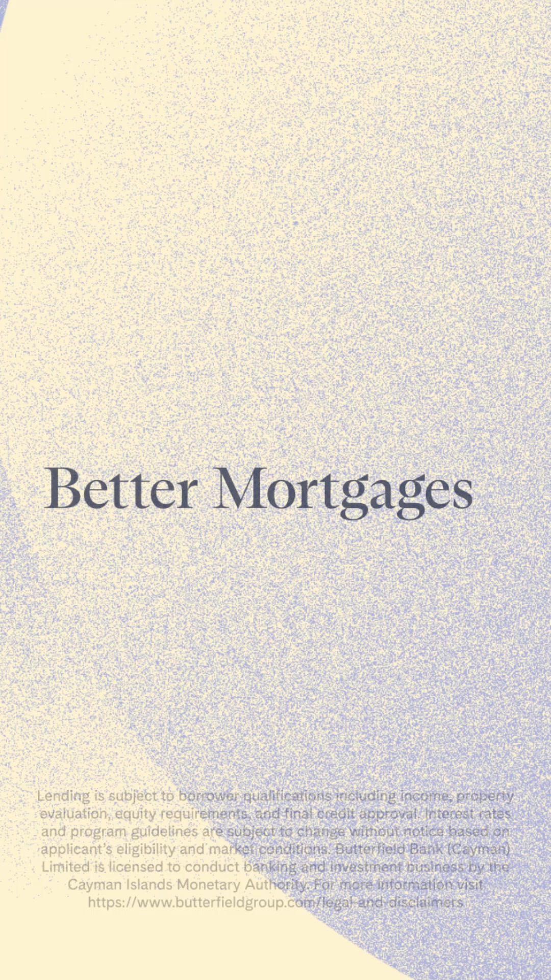Butterfield Cayman Facebook ad: Better Mortgages. Butterfield.