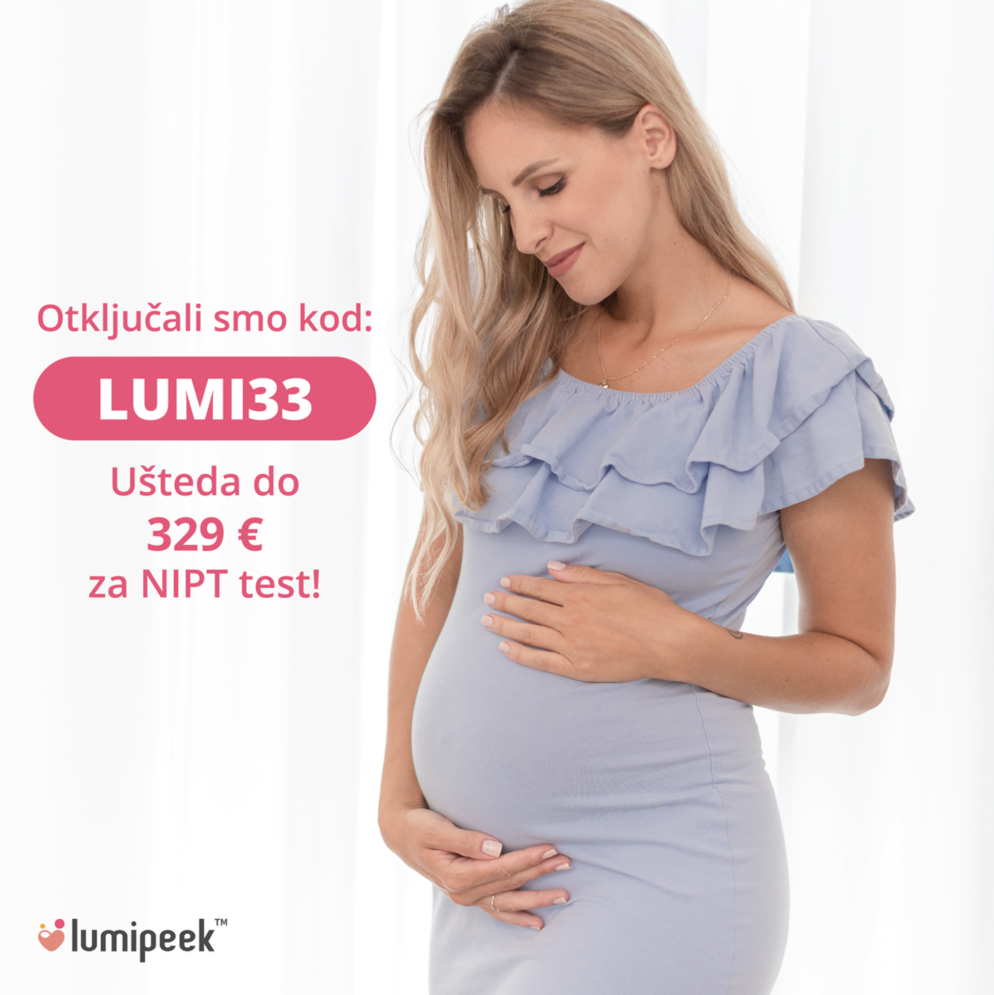 Bezbrižna trudnoća sa Lumipeek Facebook ad: Kod LUMI33 - NIPT test sada već od 312€