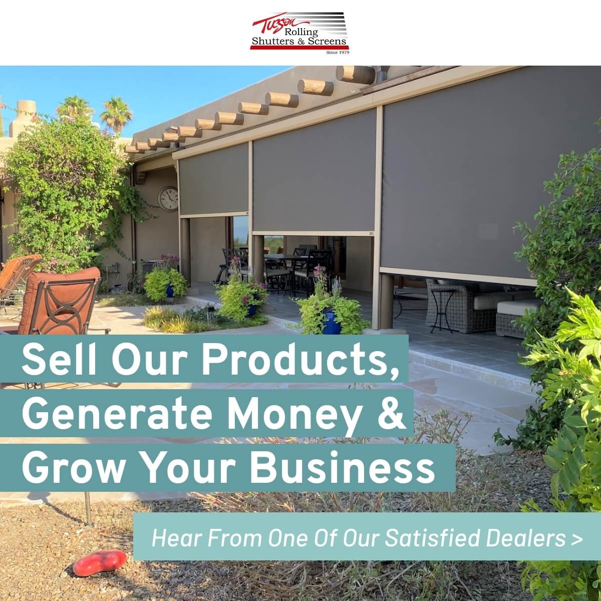 Tucson Rolling Shutters, Inc. Facebook ad: We are currently expanding our network of dealers…