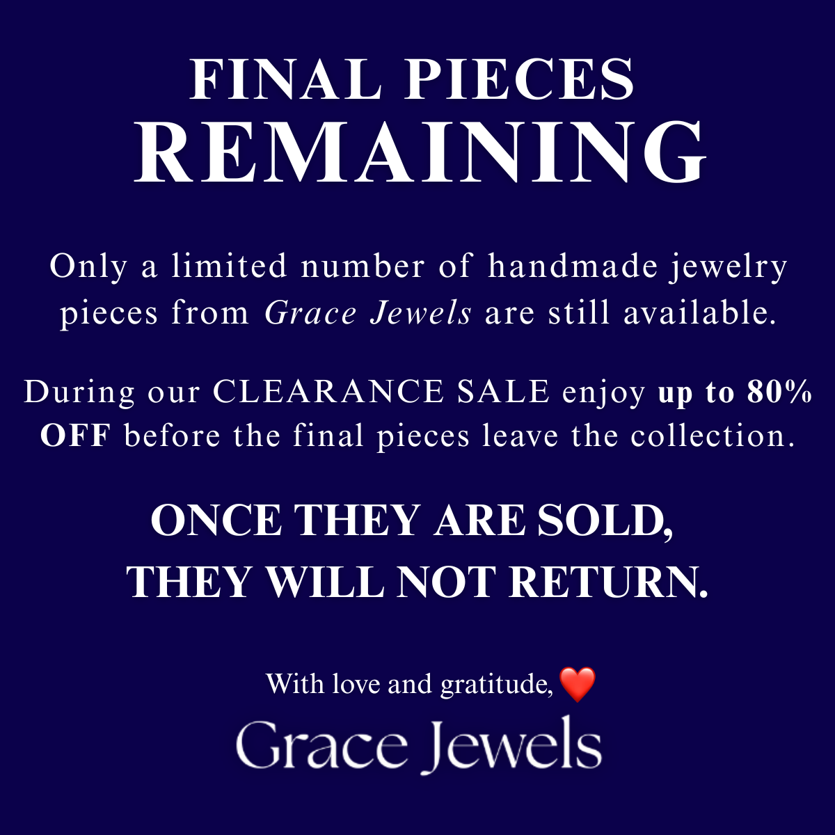 Charlotte & Grace Jewels Facebook ad: The Closing Chapter: Grace Jewels Clearance Sale, Up to…