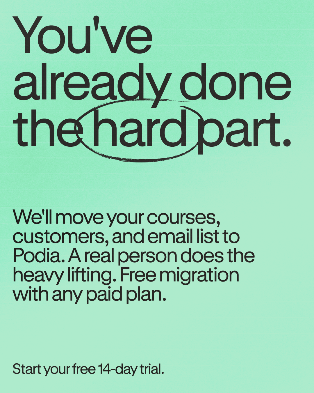 Podia Facebook ad: Free migration with any paid plan. A real person does it.