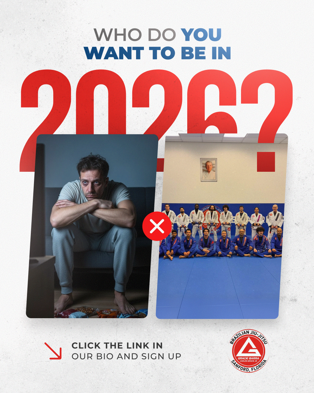 Gracie Barra Sanford Facebook ad: 2026 is closer than you think. Who will you be?
