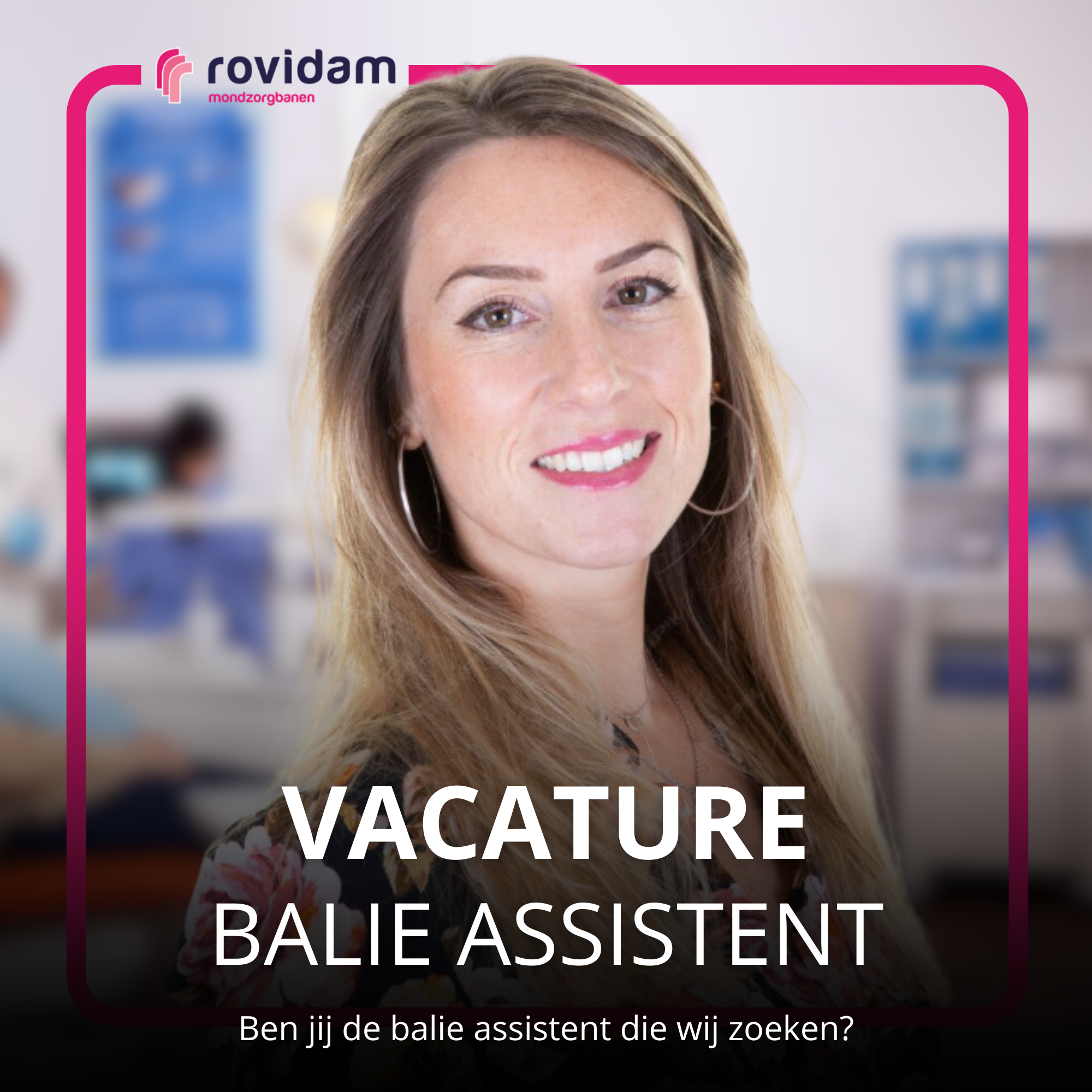 Rovidam Mondzorgbanen Facebook ad: Balie assistent
