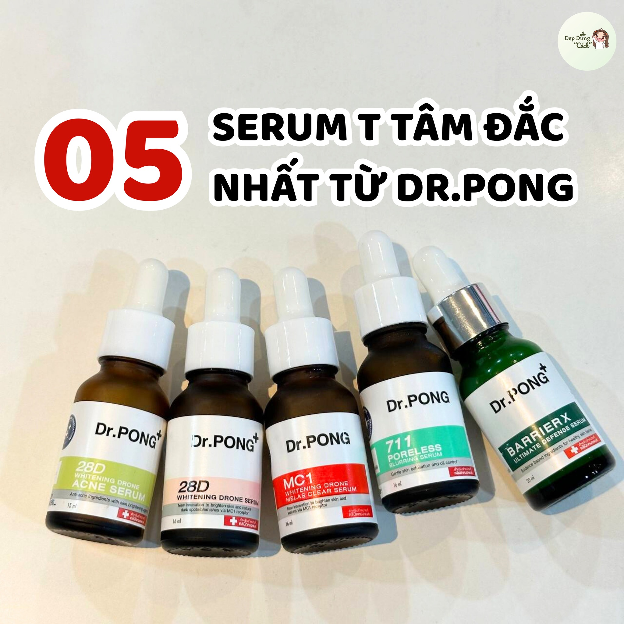Đẹp Đúng Cách Facebook ad: 5 SERUM T TÂM ĐẮC NHẤT TỪ DR.PONG