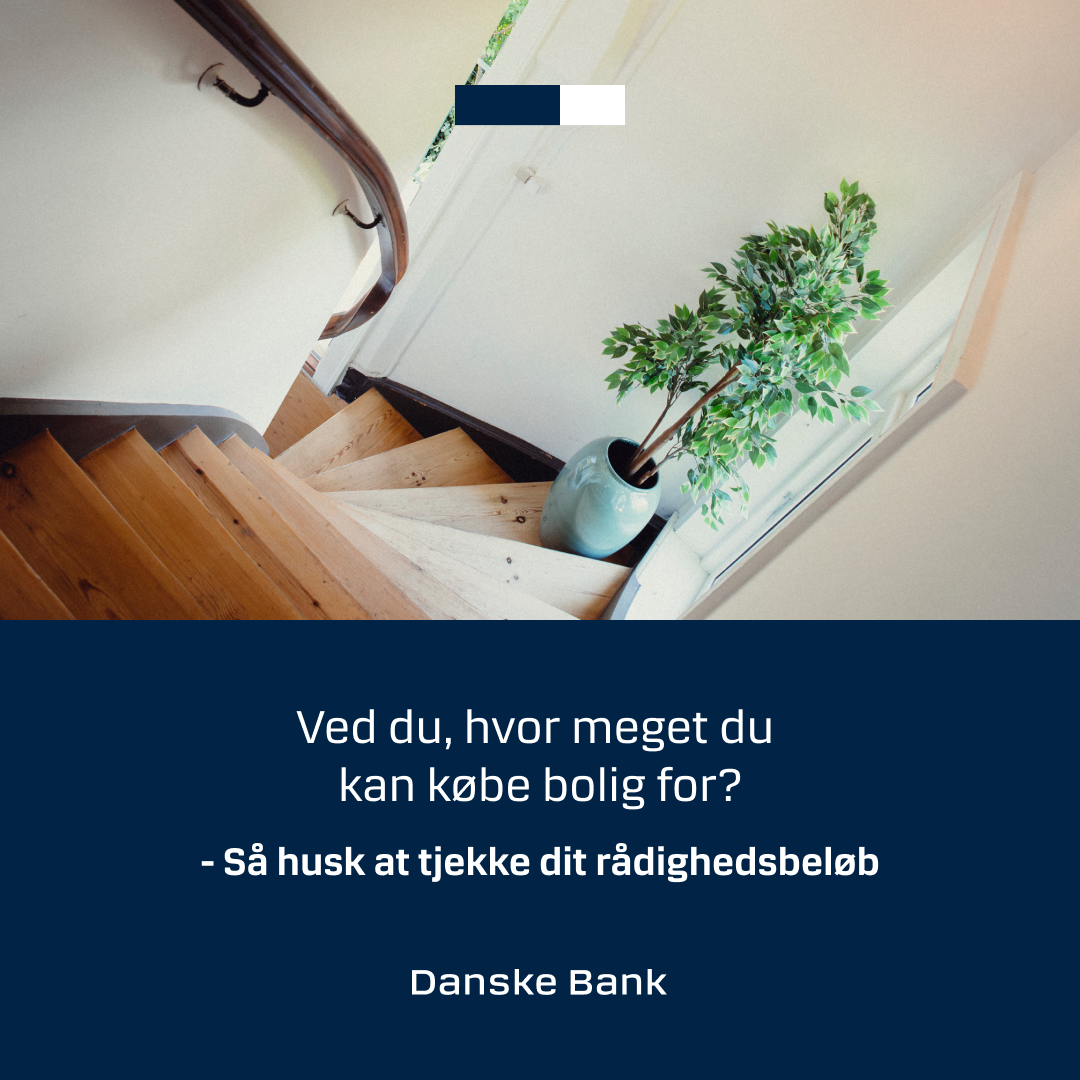 Danske Bank Facebook ad: Rådighedsbeløb: Din guide til køb af bolig