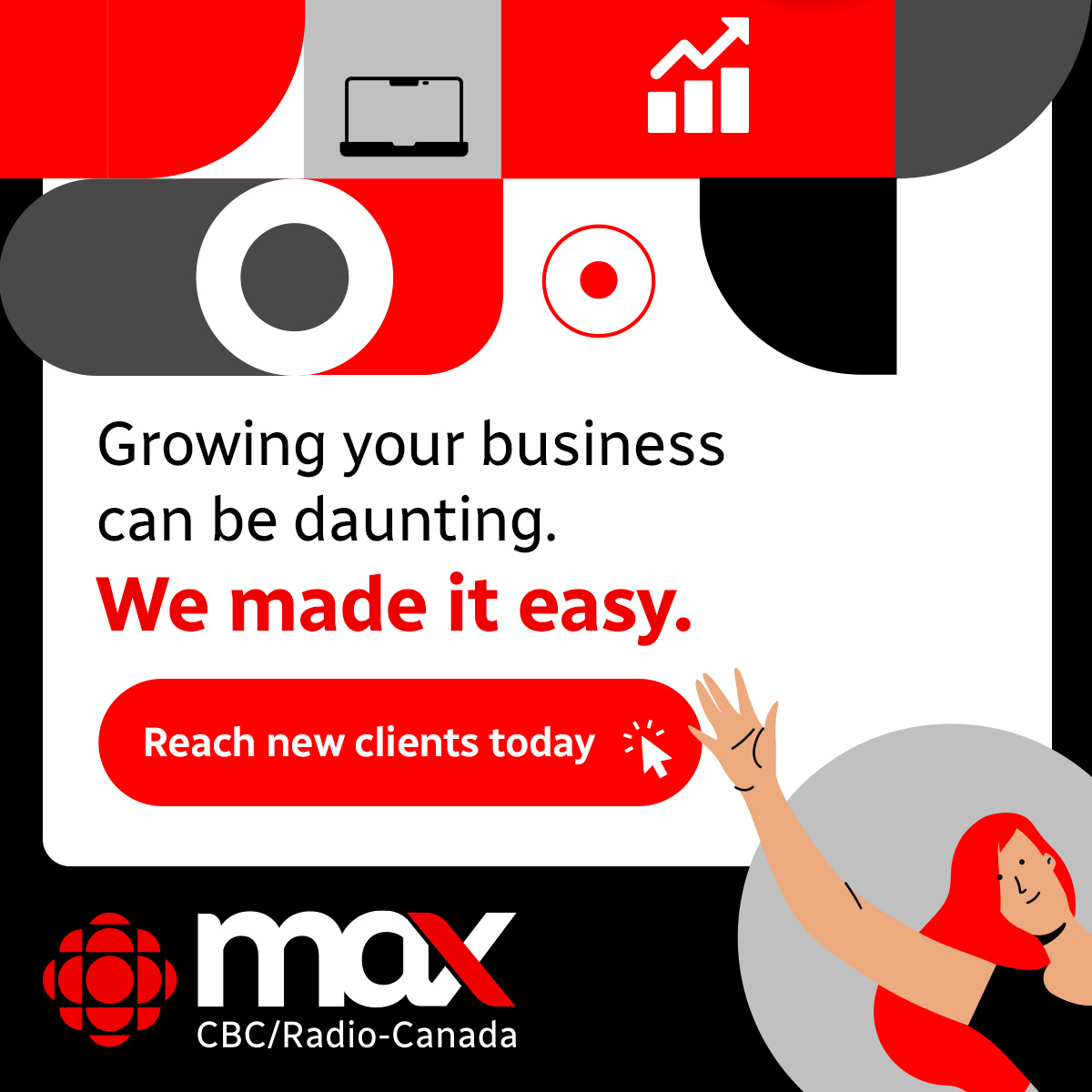 Radio-Canada Solutions Média Facebook ad: New clients are at your fingertips with MAX CBC/Radio-Canada