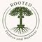 Rooted Fitness and Wellness