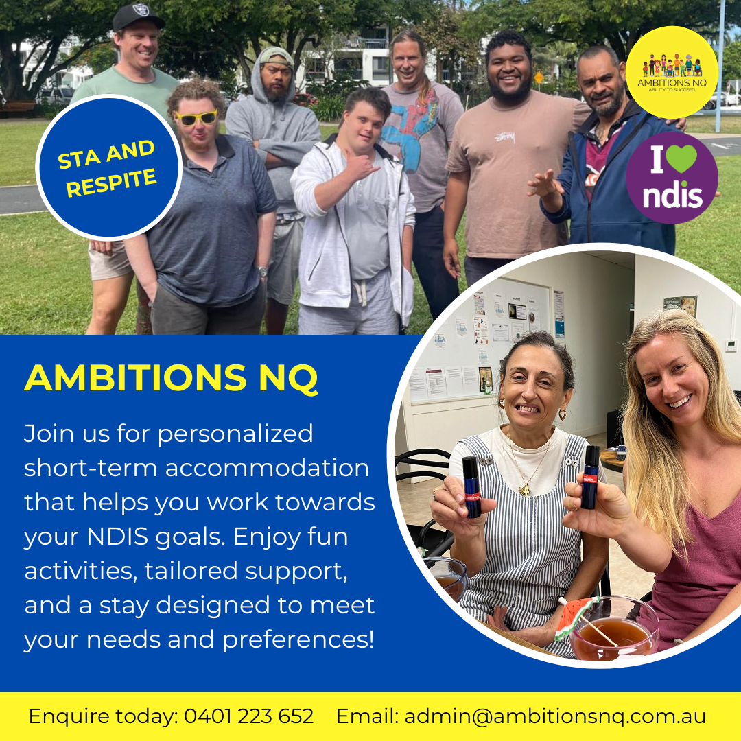 Ambitions NQ Facebook ad: Looking for short-term accommodation (STA) or respite with…