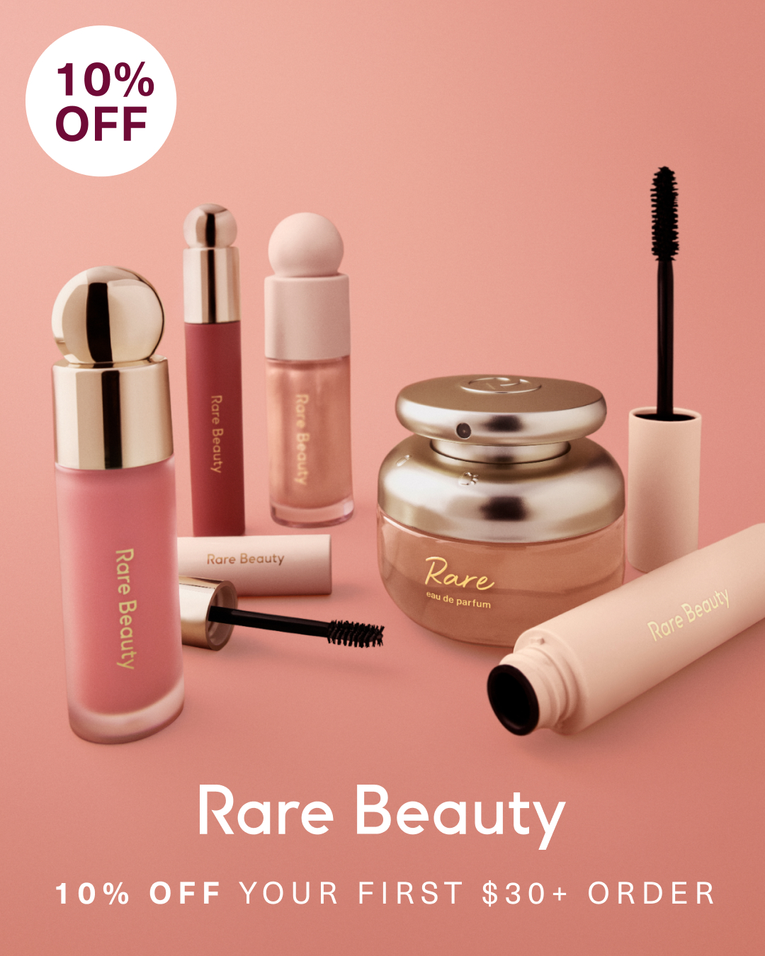 Rare Beauty Facebook ad: 10% Off Your First Order Over $30