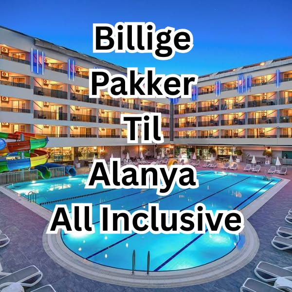 Online Deals Facebook ad: Billige Pakker Til Alanya All Inclusive