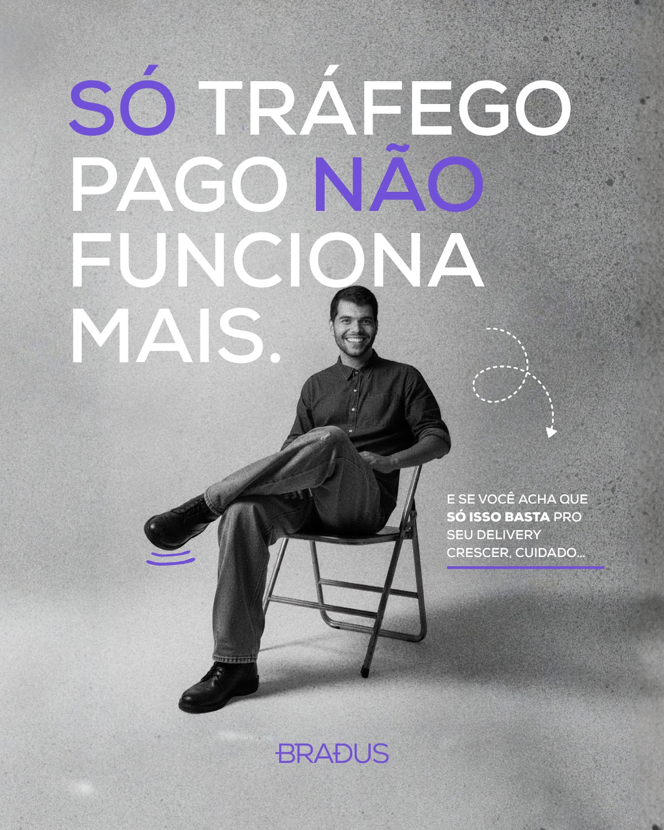 Bradus Facebook ad: Não adianta só investir em tráfego pago.