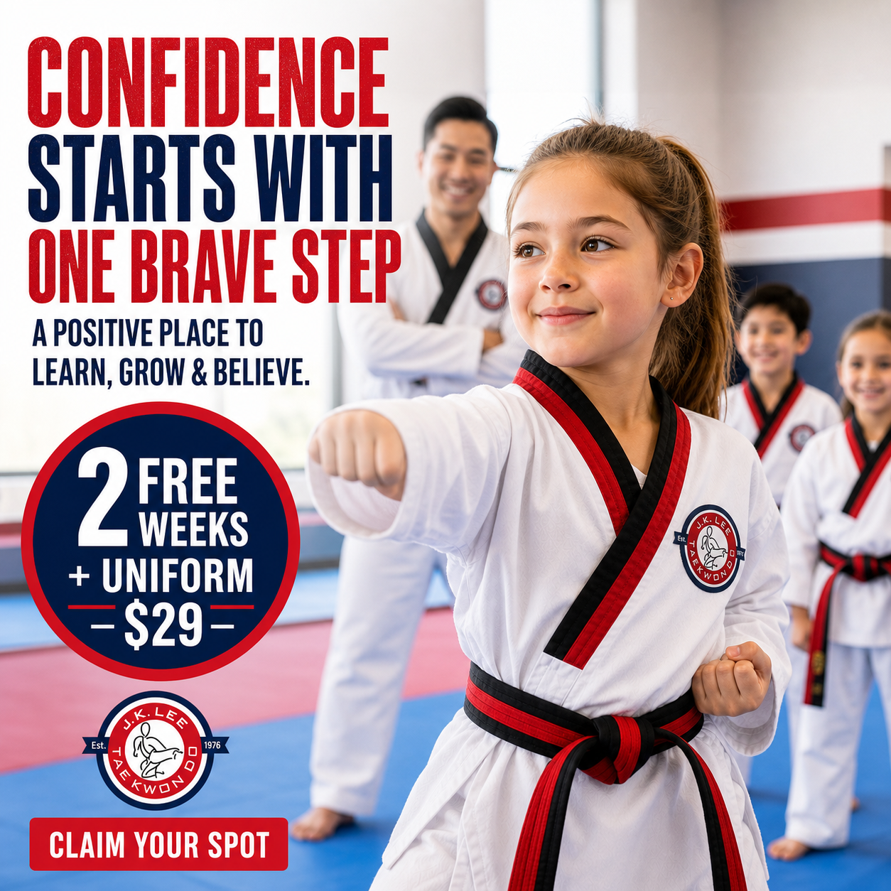 J. K. Lee Black Belt Academy - Main Facebook ad: Confidence Starts Here. Only $29
