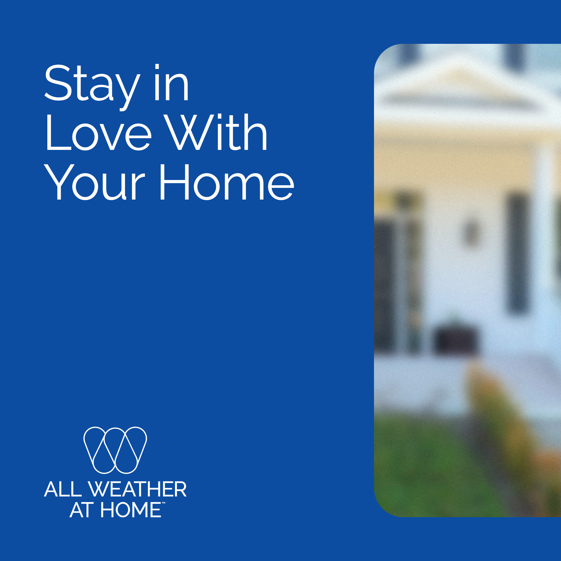 All Weather at Home Facebook ad: Don't list your home, love it - all…