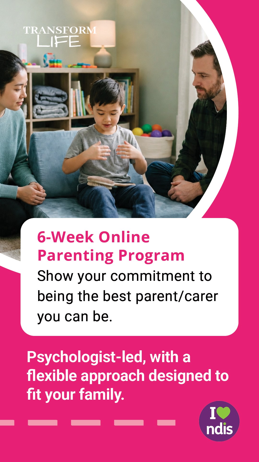 Transform Life Facebook ad: Join The Empowered Parenting Program
