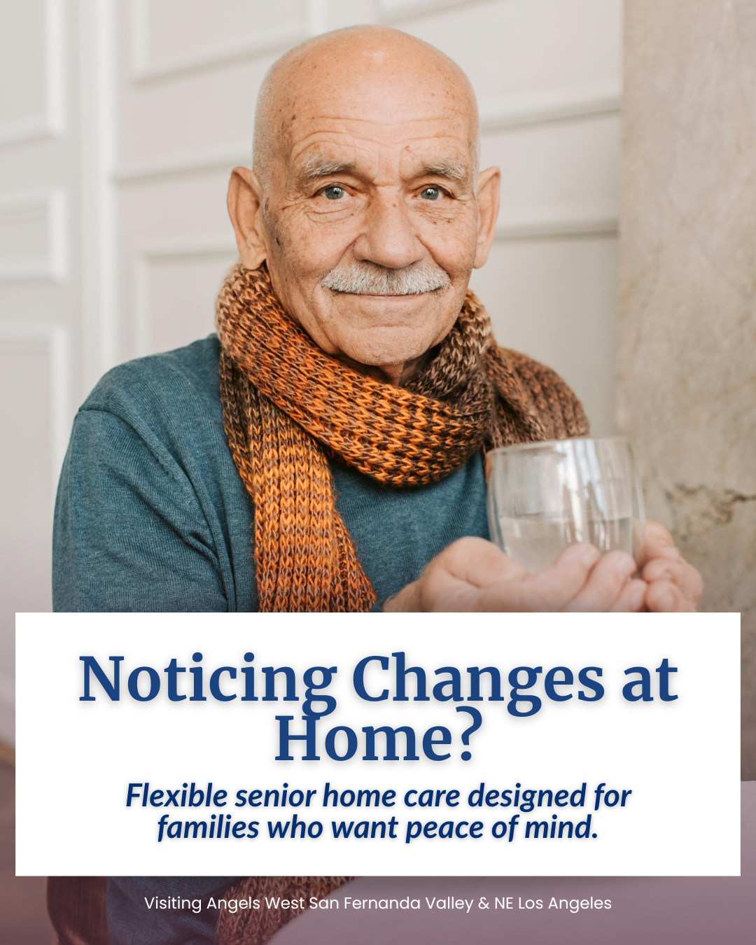 Visiting Angels West San Fernando Valley & NE Los Angeles Facebook ad: Noticing changes with mom or dad?