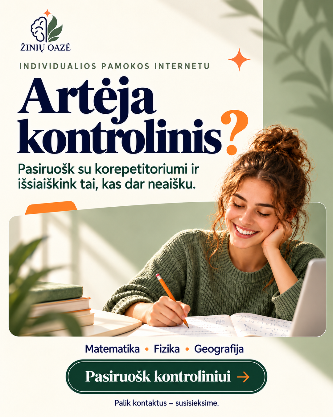 Žinių Oazė Facebook ad: 1-8 kl., 25 € / 60 min. • 9-12 kl., 28 € / 60 min.