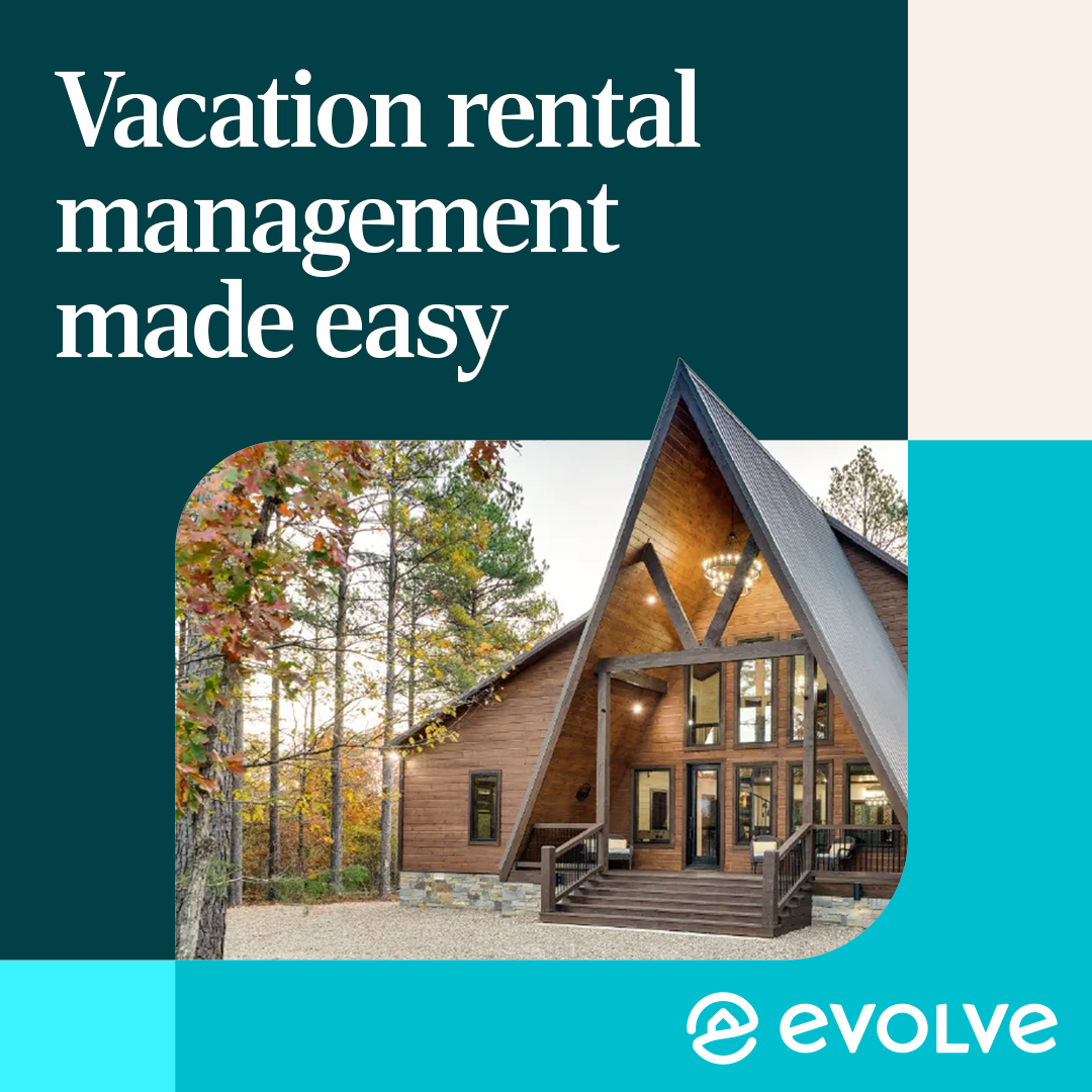 Evolve Facebook ad: Get the most out of your vacation rental with less effort.