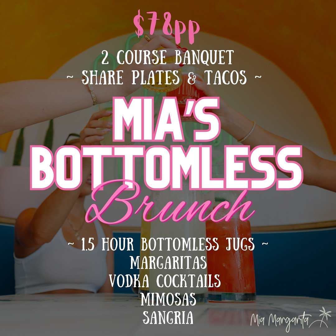 Mia Margarita Facebook ad: MIA’S NEW BOTTOMLESS BRUNCH JUST GOT BETTER!