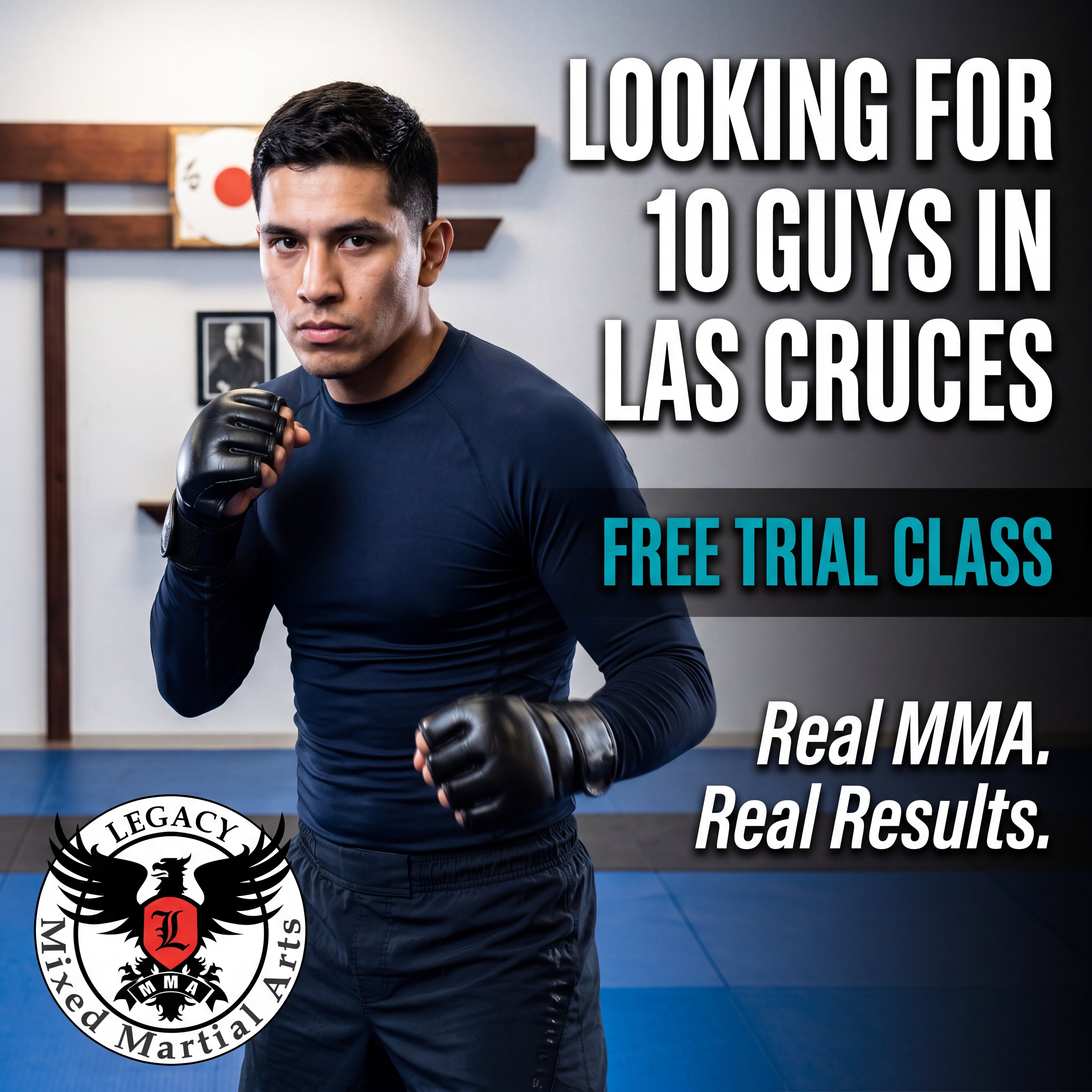 Legacy Mixed Martial Arts Facebook ad: 10 Spots Open, Free Trial Class in Las Cruces