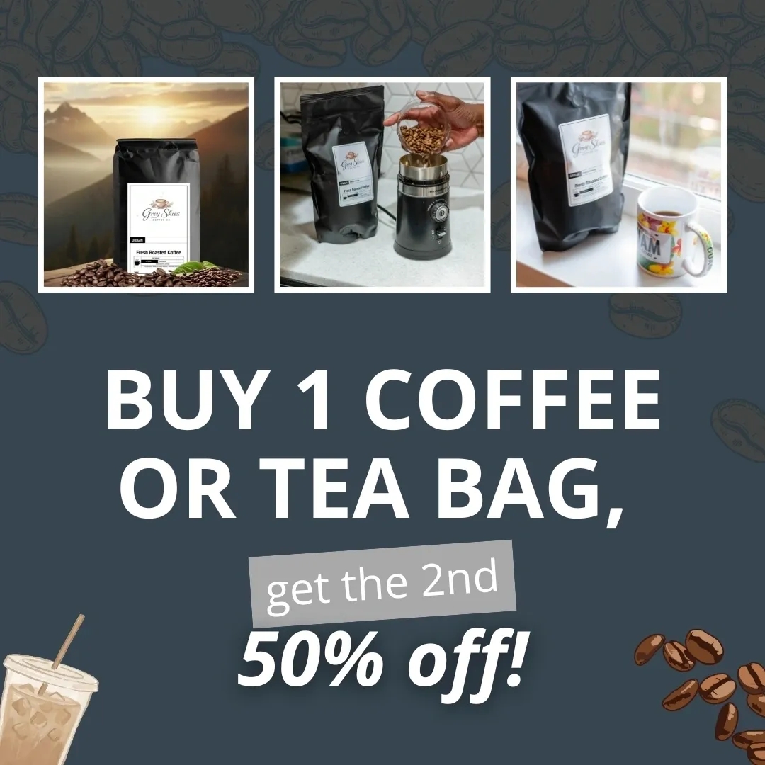 Grey Skies Coffee Facebook ad: BOGO 50% Off Coffee & Tea Blends