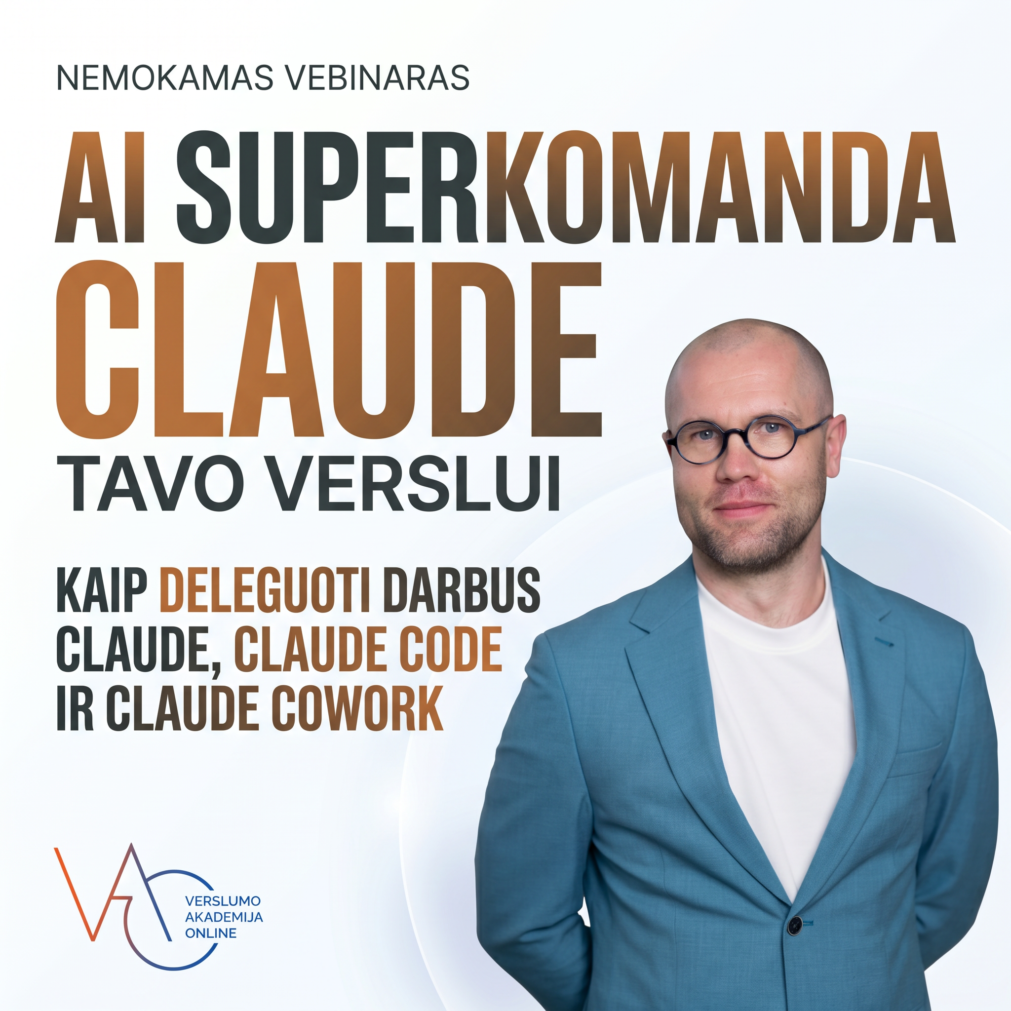 Verslumo Akademija Online Facebook ad: AI superkomanda su Claude