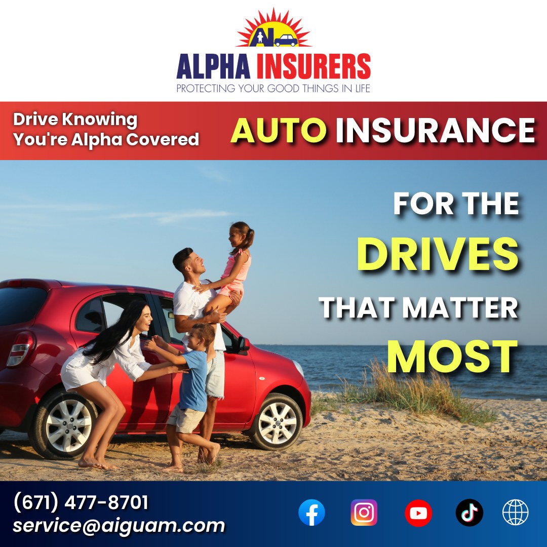 Alpha Insurers - Alpha Plus Facebook ad: AUTO INSURANCE - Alpha Insurers, Guam Insurance Quote |…