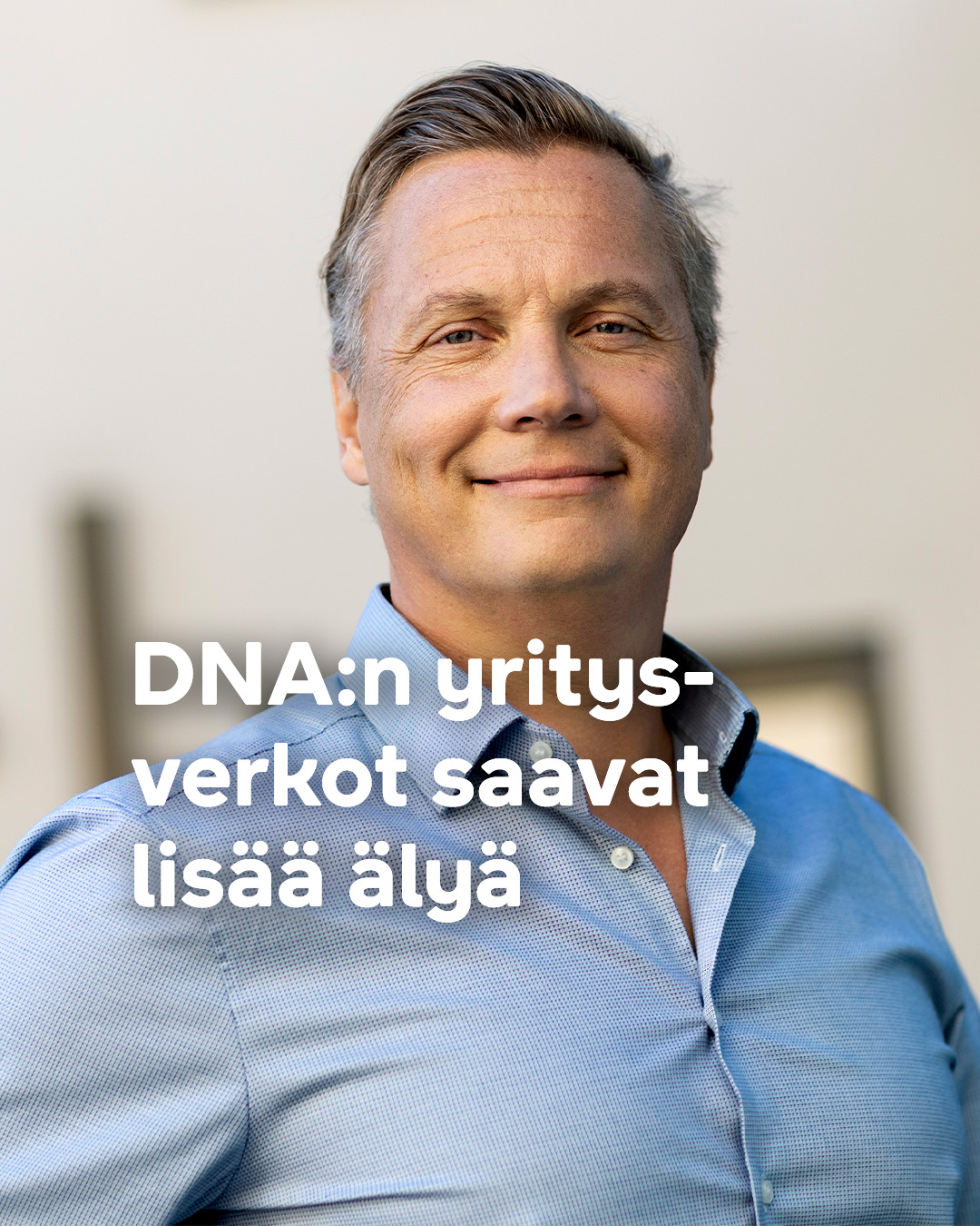 DNA Yrityksille Facebook ad: DNA:n yritysverkot saavat lisää älyä