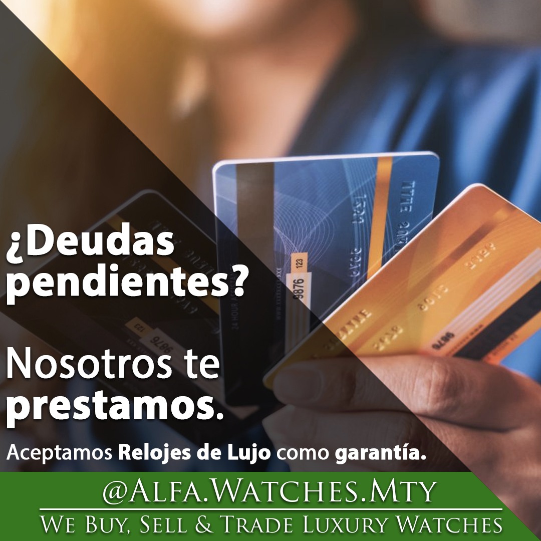 Alfa Watches Mty Facebook ad: Aceptamos relojes de lujo como garantía para prestamos…