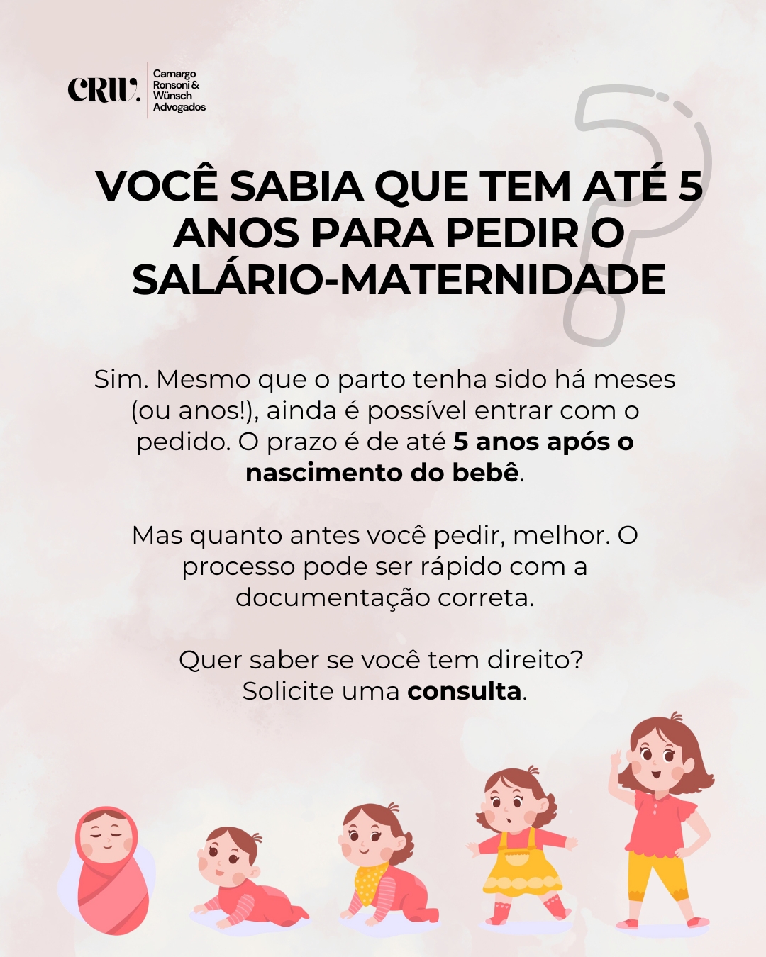 Camargo Advocacia Facebook ad: Muitas mães deixam de receber esse direito por…