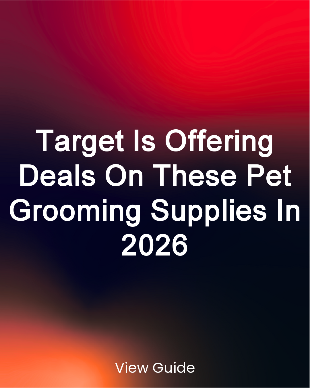 Get More Deals Facebook ad: Target Is Offering Deals On These Pet Grooming Supplies In…