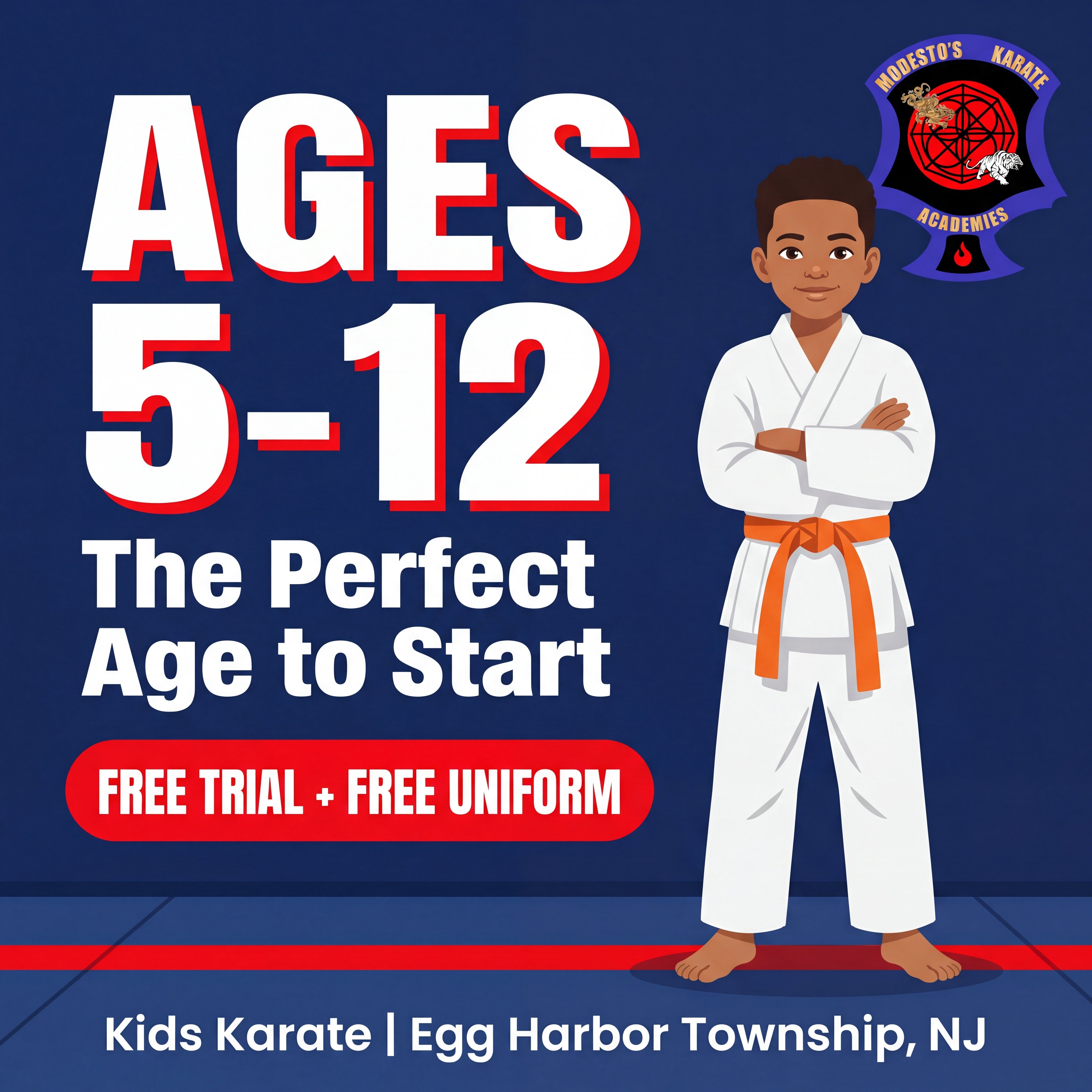 Modesto's Karate Academies -Egg Harbor Township, NJ Facebook ad: Free Trial Class + FREE Uniform