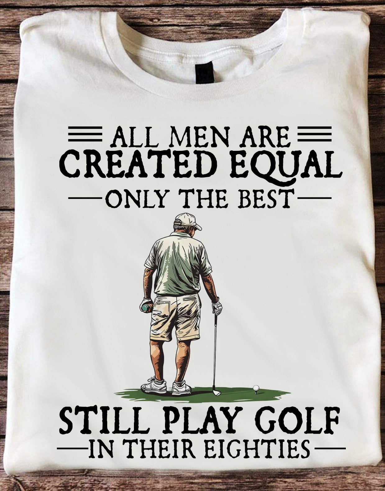 Nicegift Golf In Style Facebook ad: All Men Are Created Equal Only The Best Still Play Golf In…